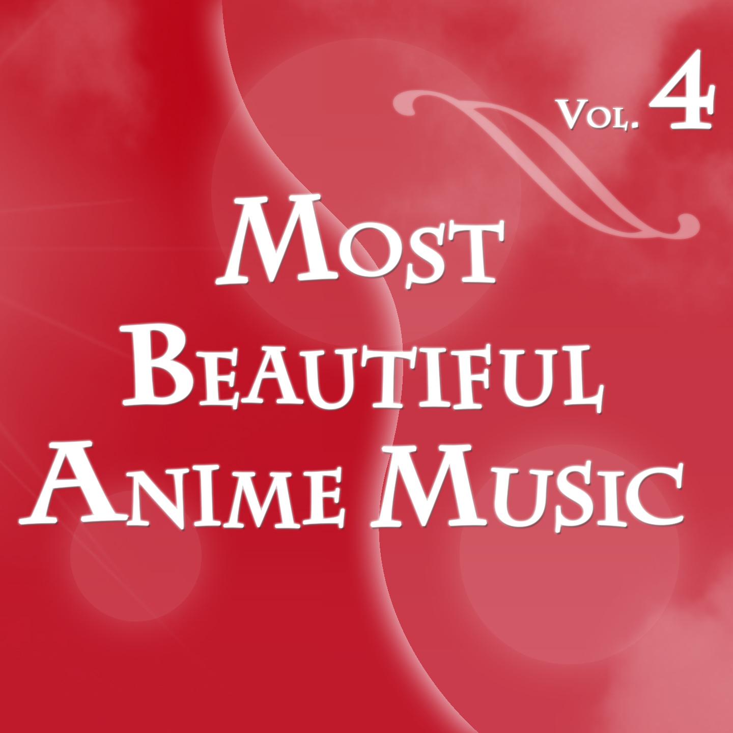 Постер альбома Most Beautiful Anime Music, Vol. 4