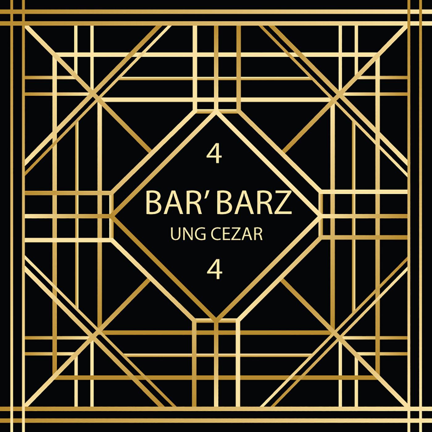 Ung Cezar - Bar' Barz 4