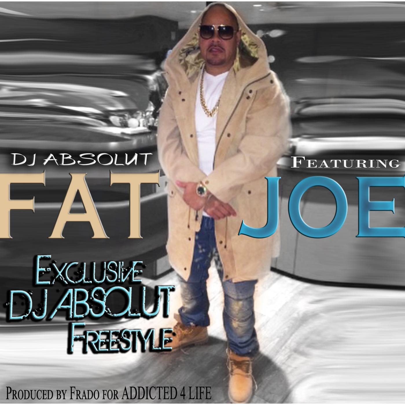 DJ ABSOLUT - DJ Absolut Freestyle (feat. Fat Joe)