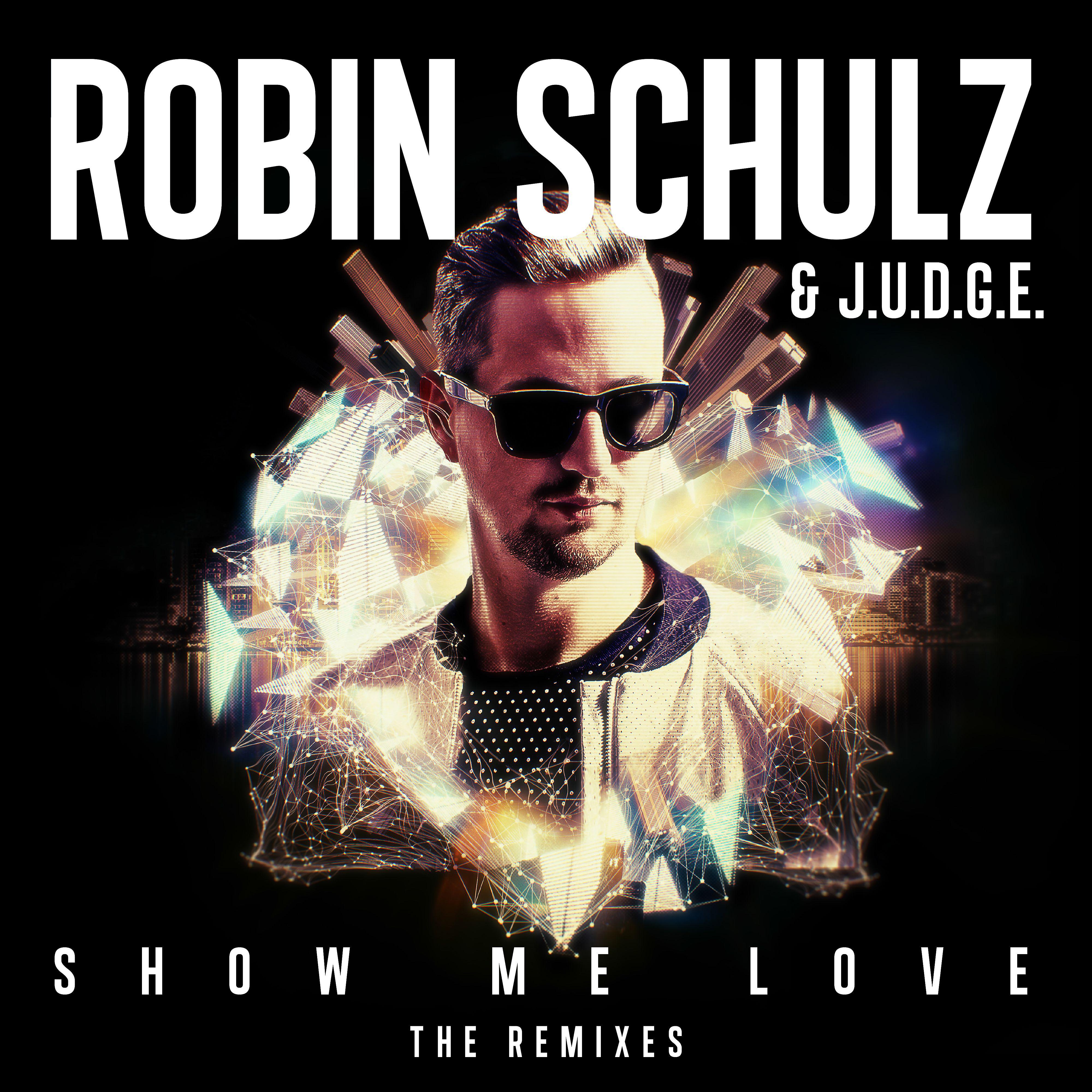Постер альбома Show Me Love (The Remixes)