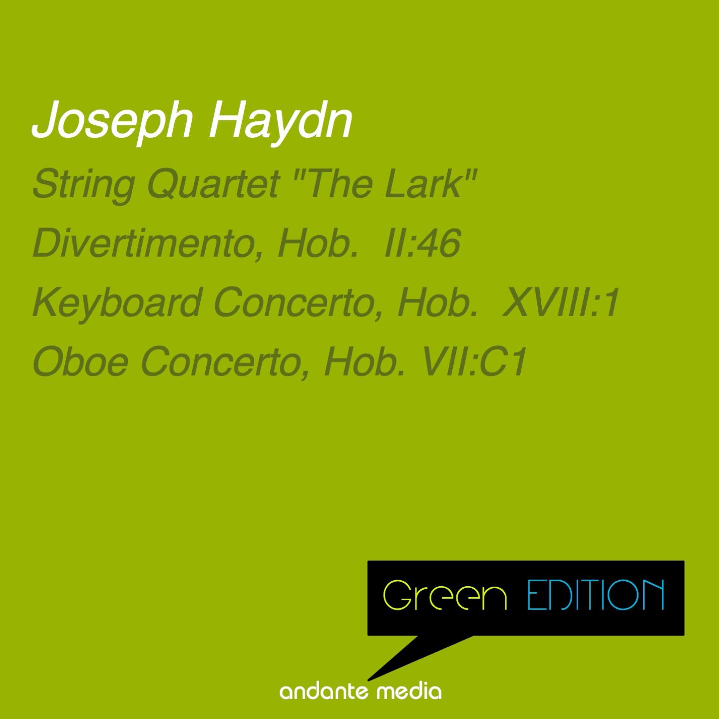 Постер альбома Green Edition - Haydn: String Quartet "The Lark" & Oboe Concerto, Hob. VII:C1