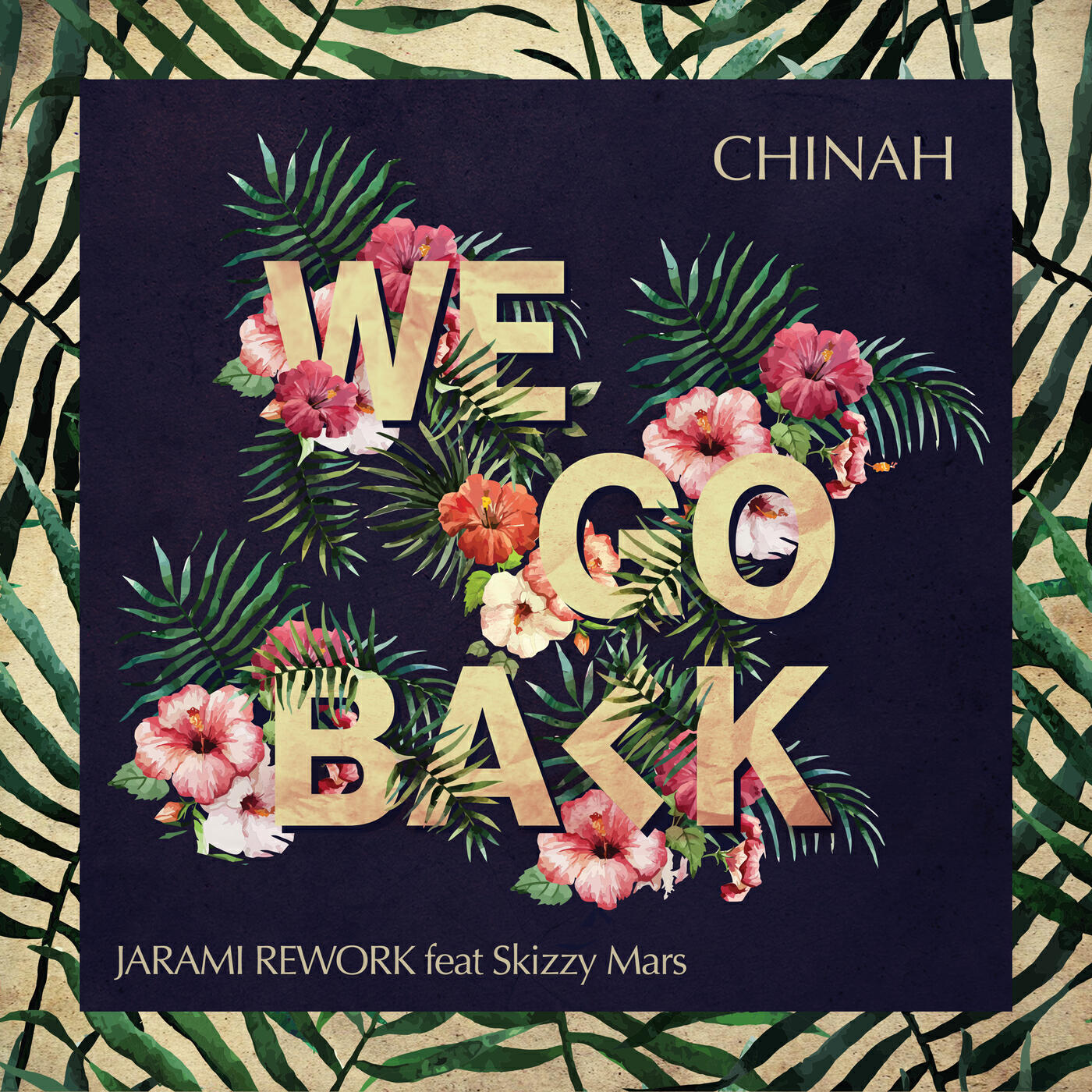 CHINAH - We Go Back (Jarami Remix)