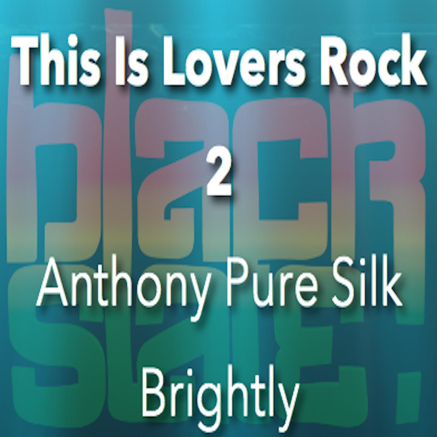 Anthony Pure Silk Brightly & Black Slate - Love of My Life (feat. Amanda Tappin)