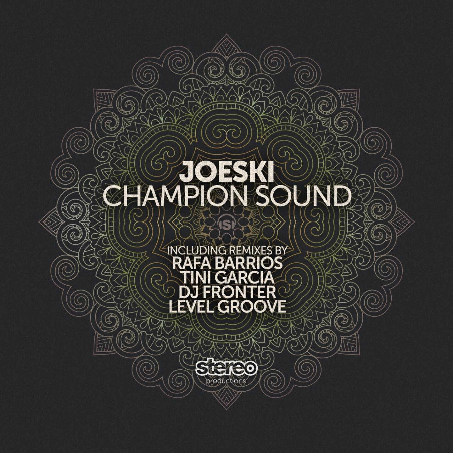 Joeski - Champion Sound (Rafa Barrios Remix)