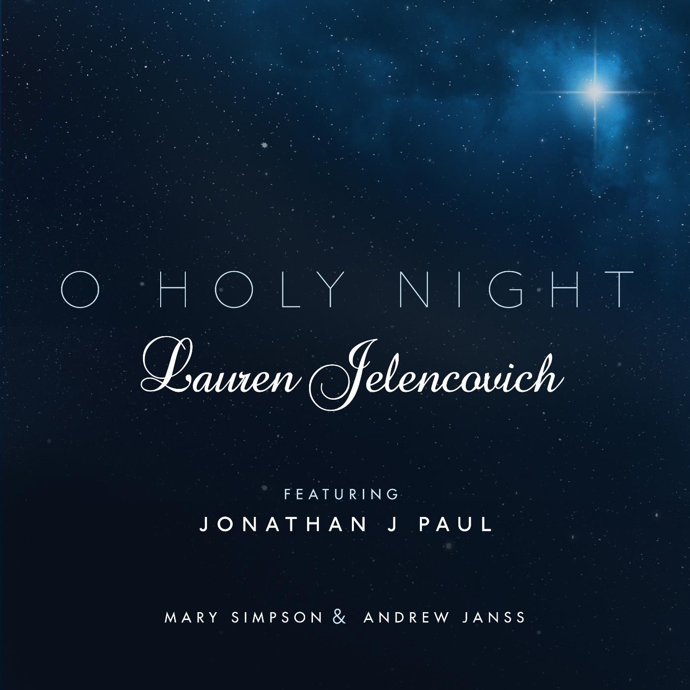 Постер альбома O Holy Night (feat. Jonathan J. Paul, Mary Simpson & Andrew Janss)