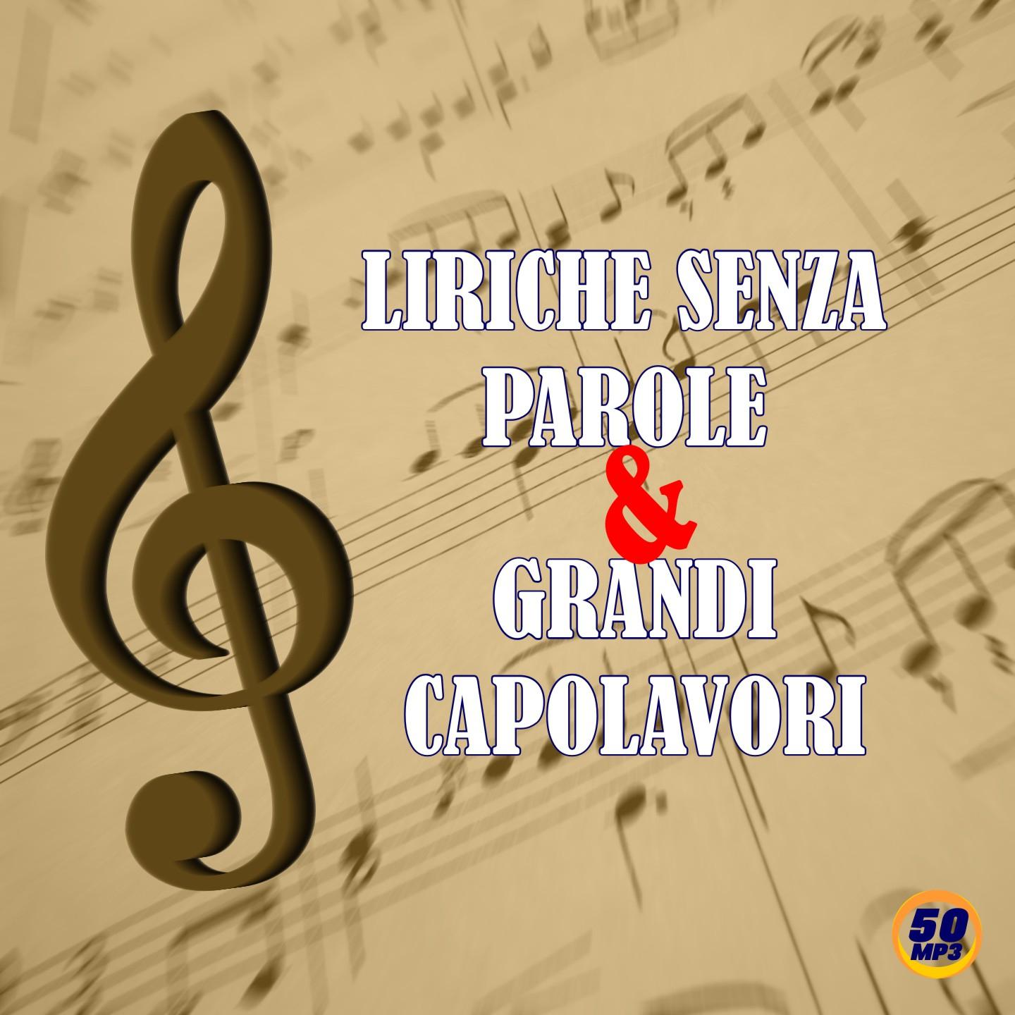 Постер альбома Liriche senza parole & grandi capolavori
