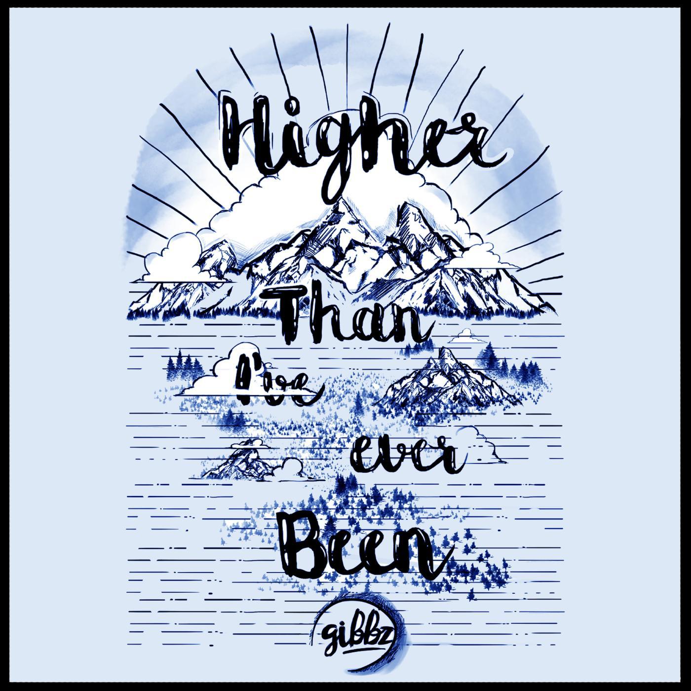 Постер альбома Higher Than I've Ever Been (feat. Dominic Lalli)