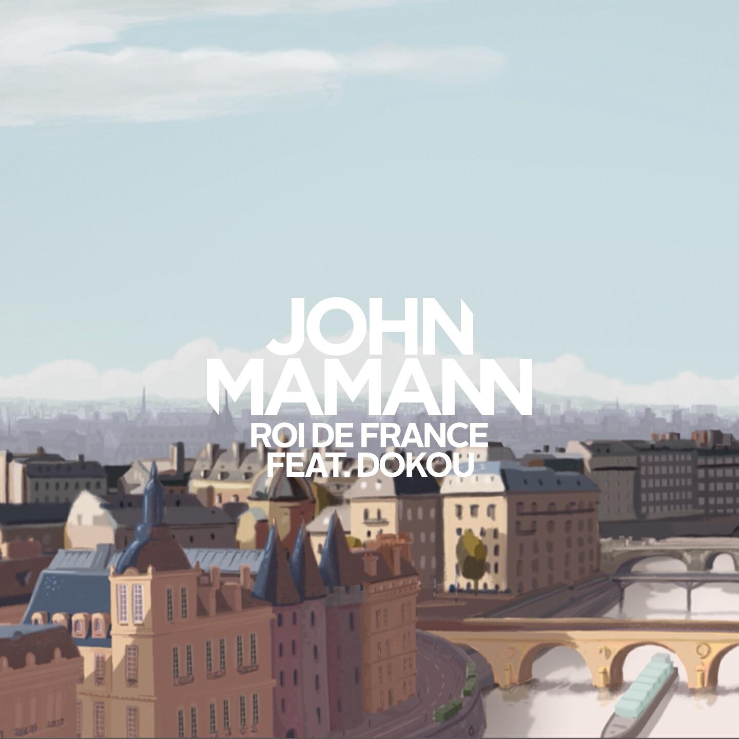 John Mamann - Roi de France (Remix)