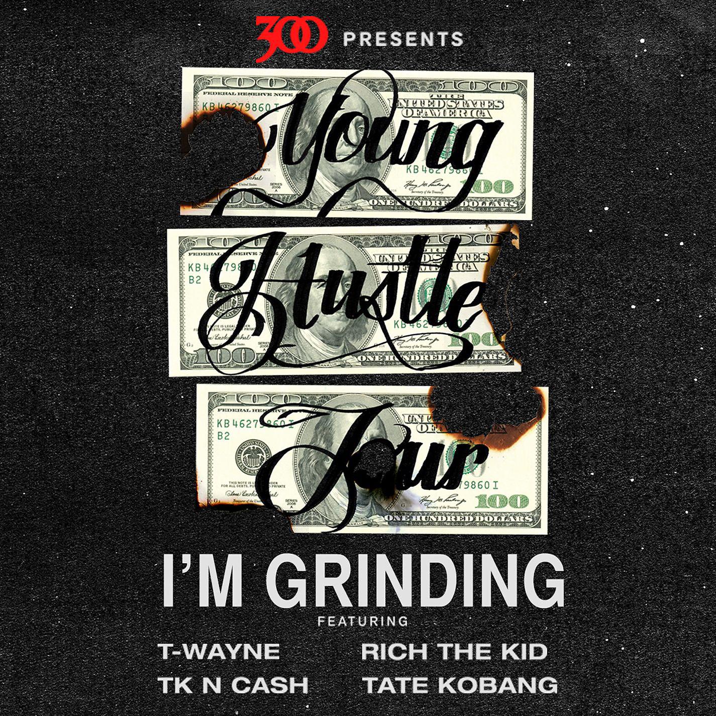 Постер альбома I'm Grinding (Young Hustle Tour)