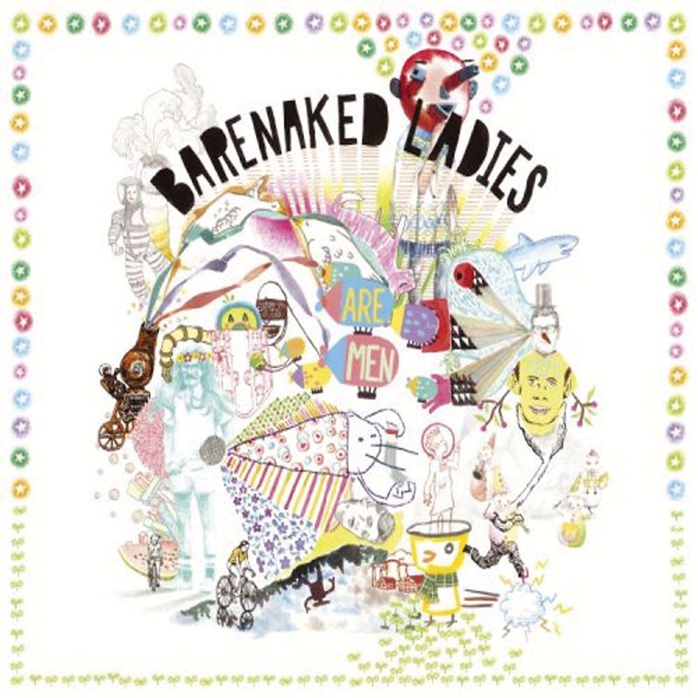 Barenaked Ladies - What A Letdown