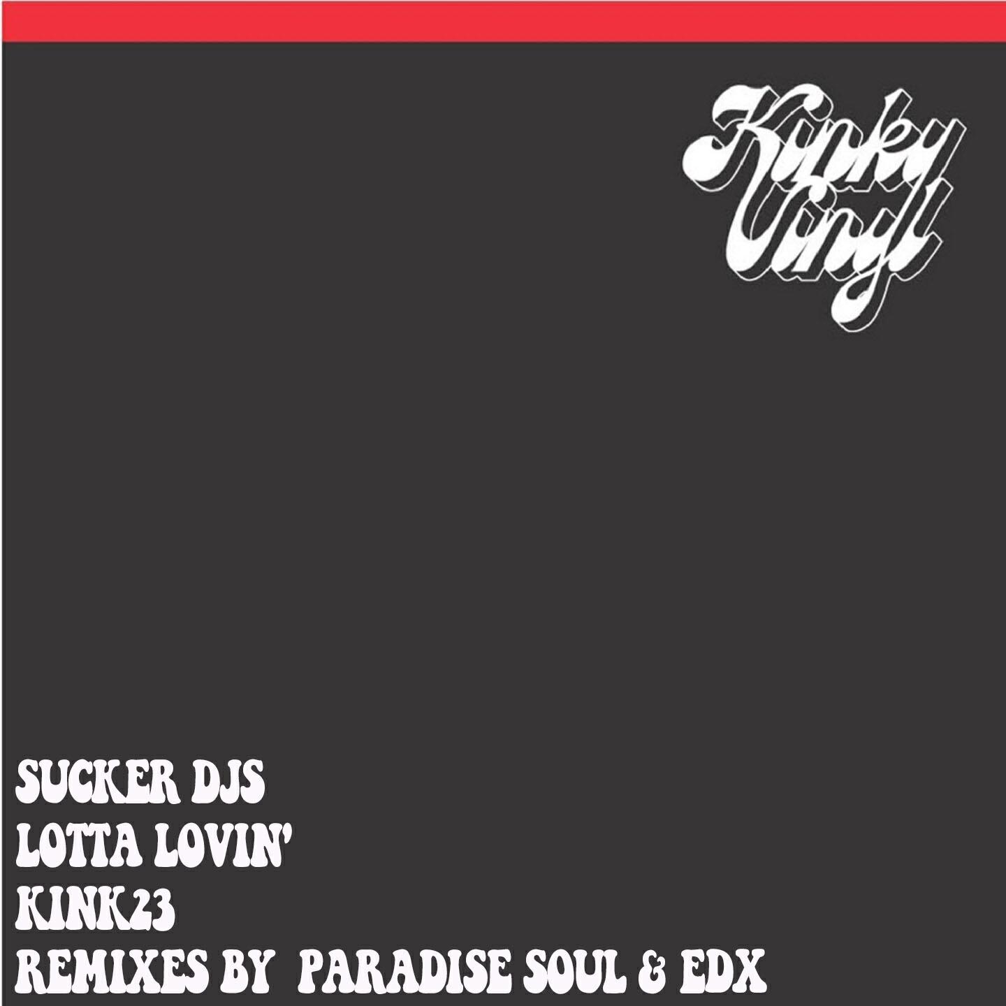 Sucker DJs - Lotta Lovin' (Danny Freakazoid Remix)