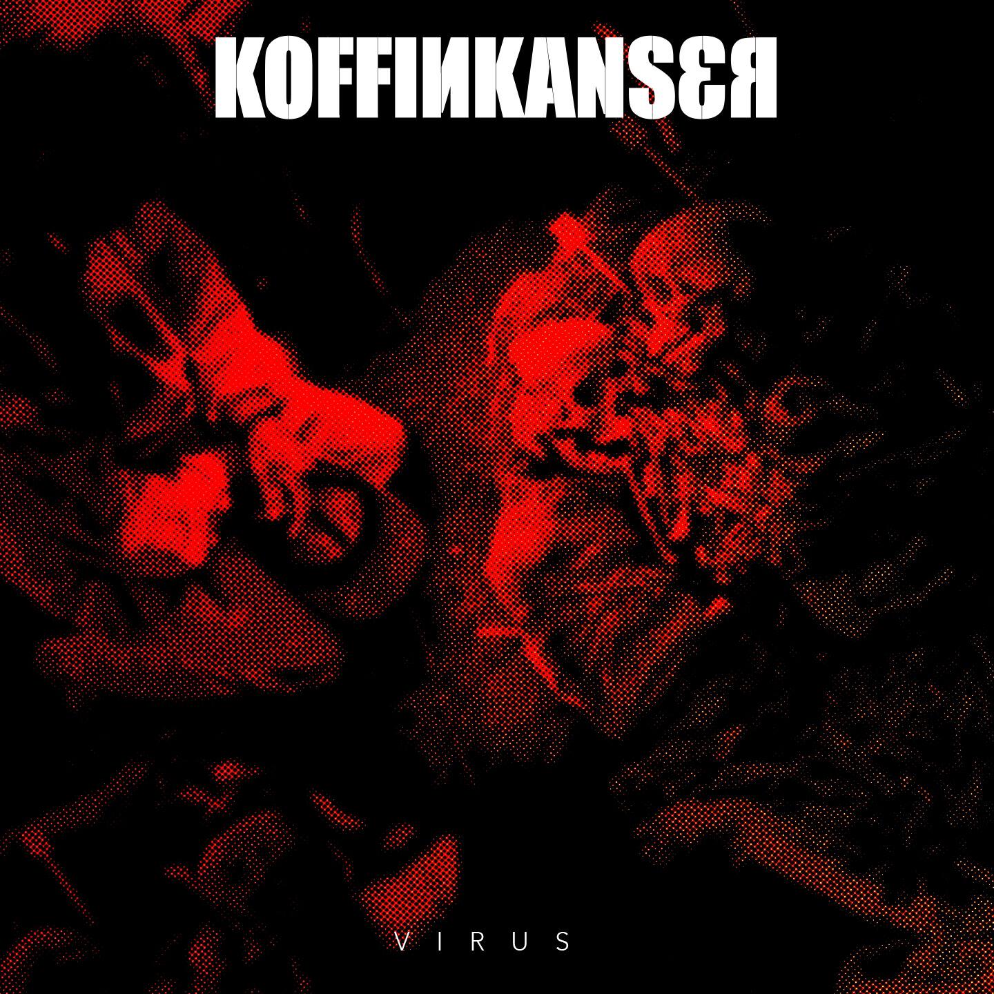 Koffin Kanser - Virus