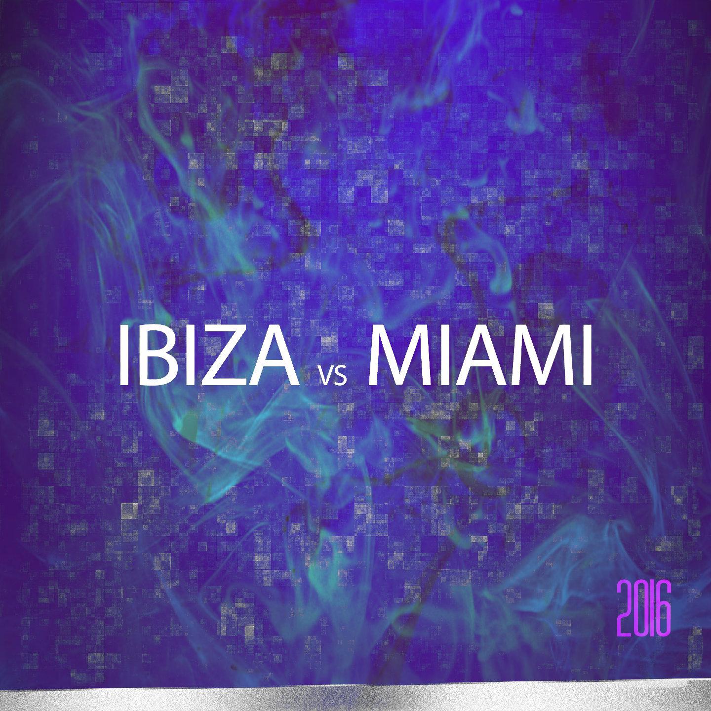 Постер альбома Ibiza vs. Miami 2016 (Top 50 Essential Dance Hits)