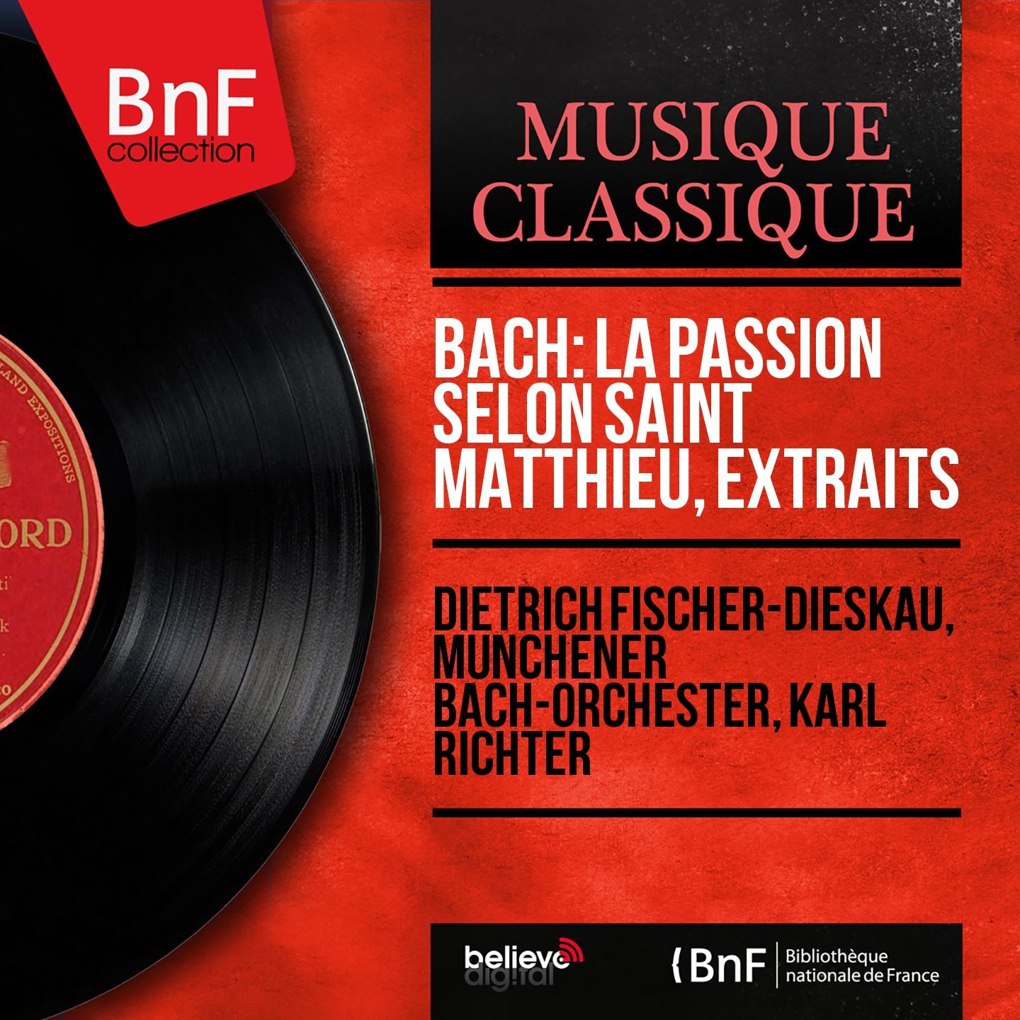 Постер альбома Bach: La Passion selon saint Matthieu, extraits (Mono Version)