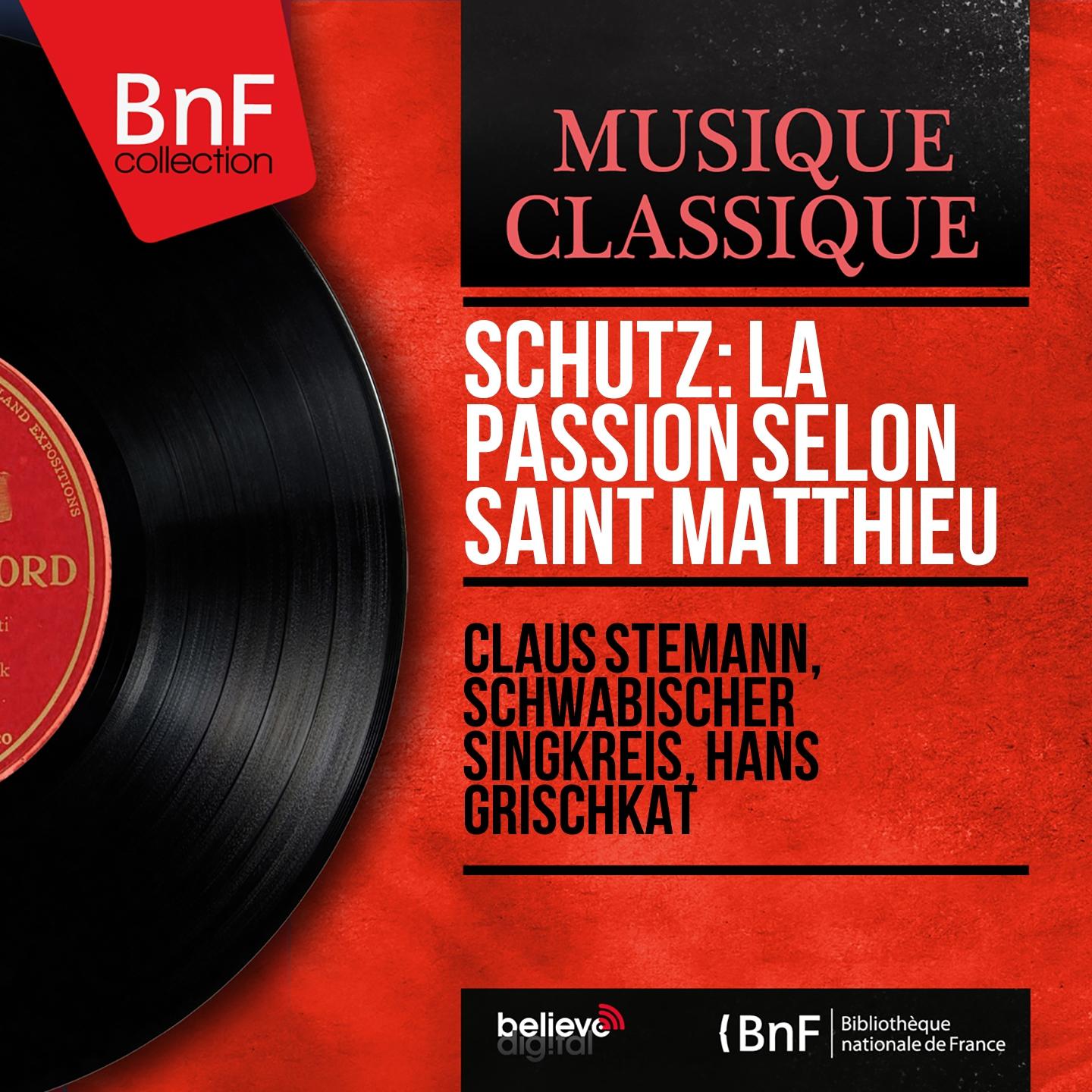 Постер альбома Schütz: La Passion selon saint Matthieu (Mono Version)