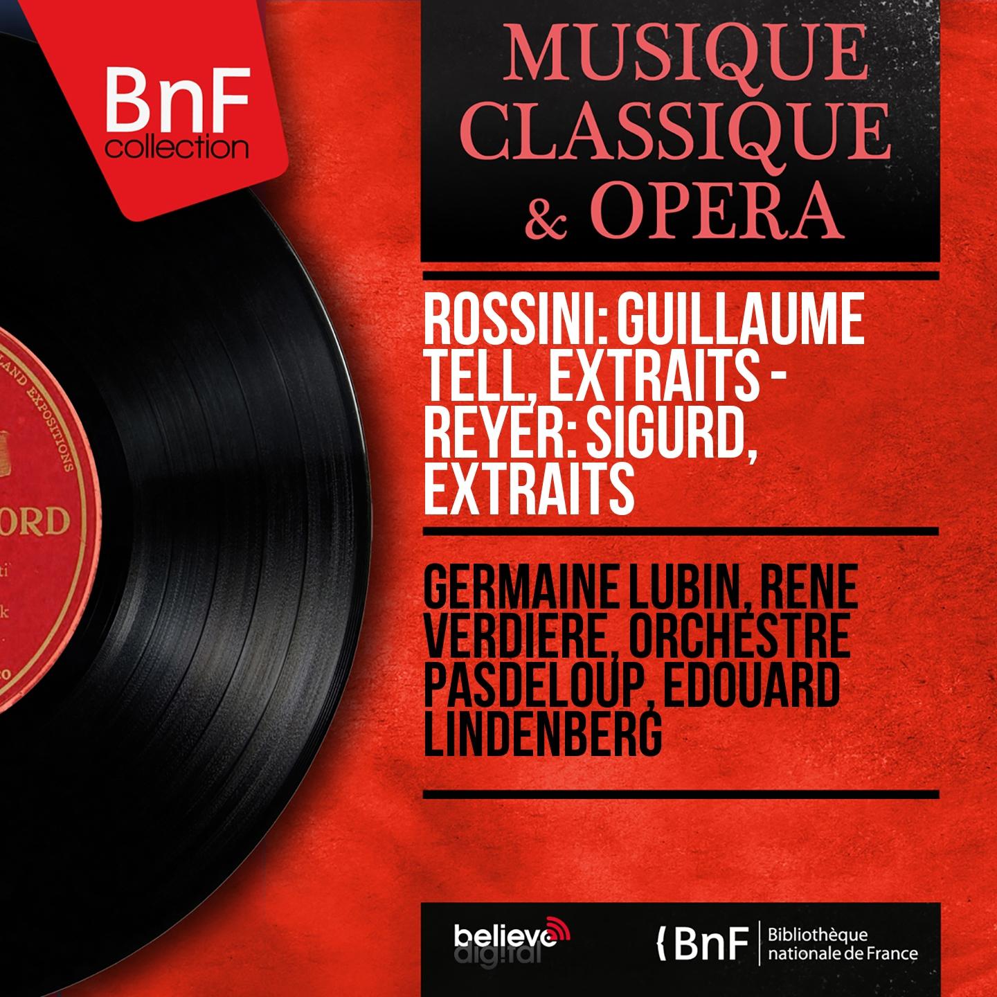 Постер альбома Rossini: Guillaume Tell, extraits - Reyer: Sigurd, extraits (Mono Version)