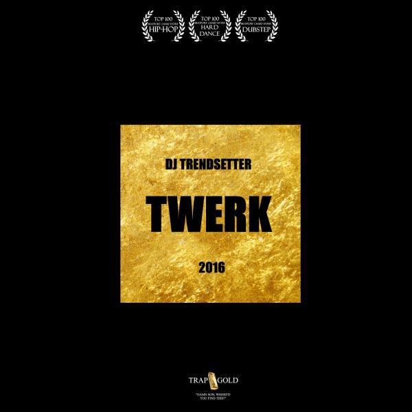 DJ Trendsetter - Gangster Shit (Trap and Twerk Music mix)