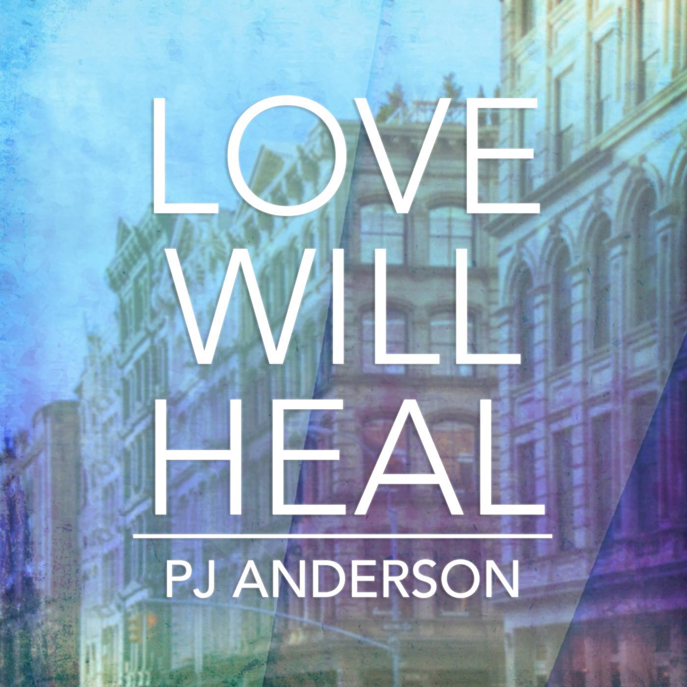 Постер альбома Love Will Heal