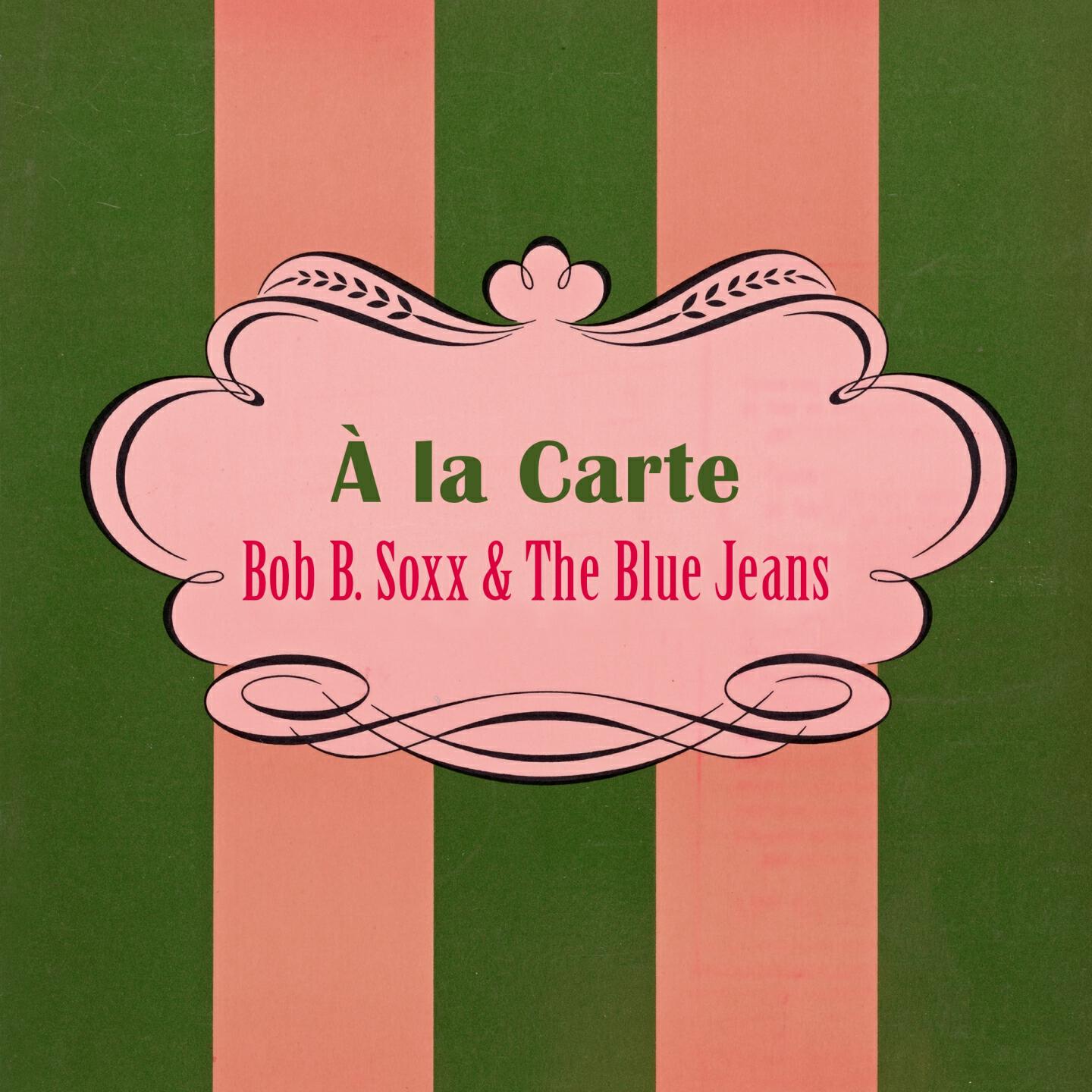 Bob B. Soxx - Let The Good Times Roll