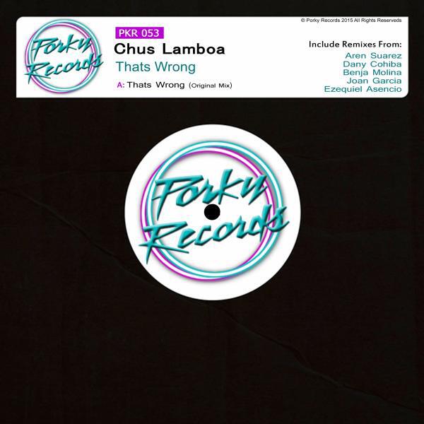 Chus Lamboa - Thats Wrong (Benja Molina Remix)