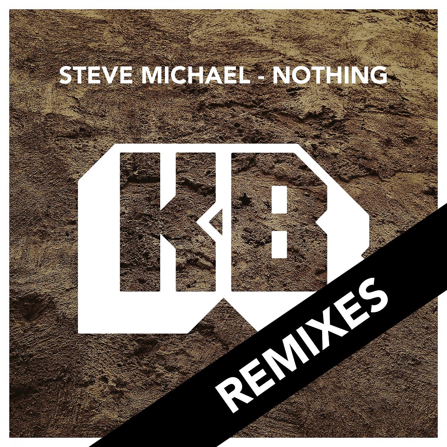 Steve Michael - Nothing (Marcus Mattson Remix)