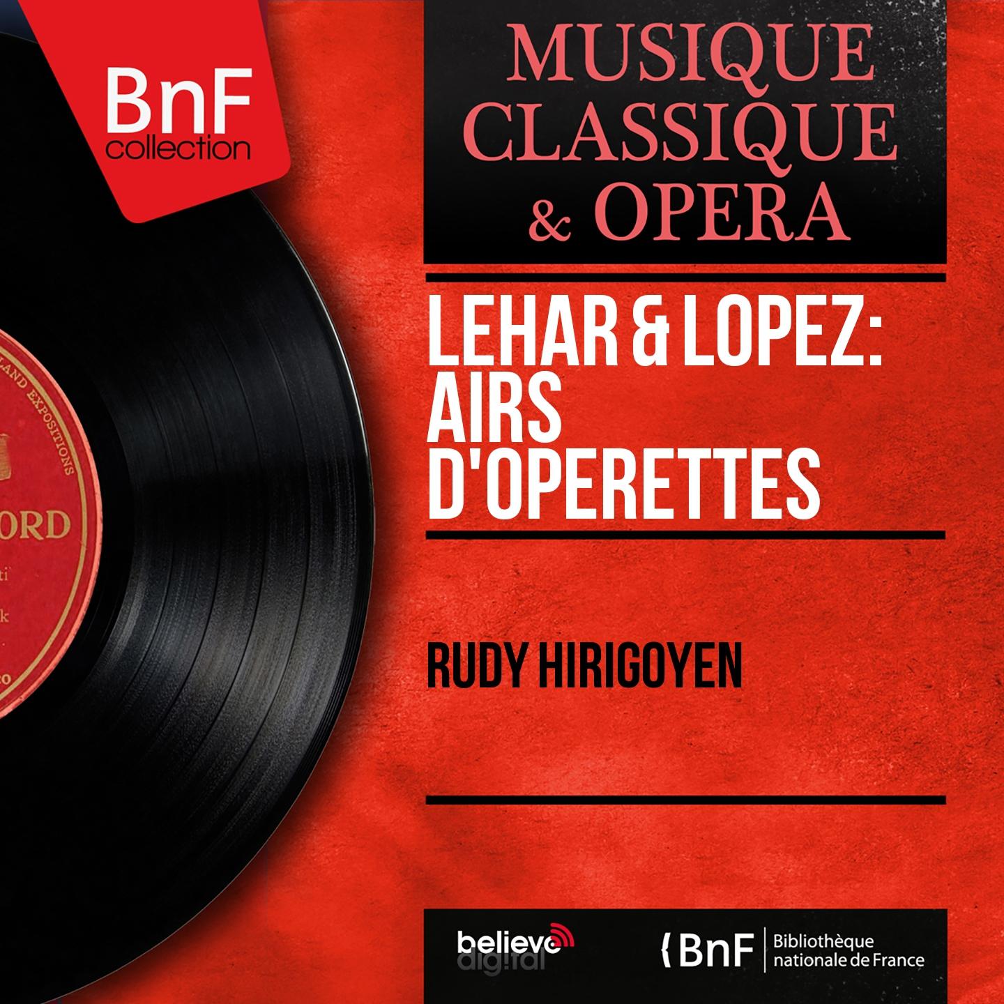 Постер альбома Lehár & Lopez: Airs d'opérettes (Mono Version)