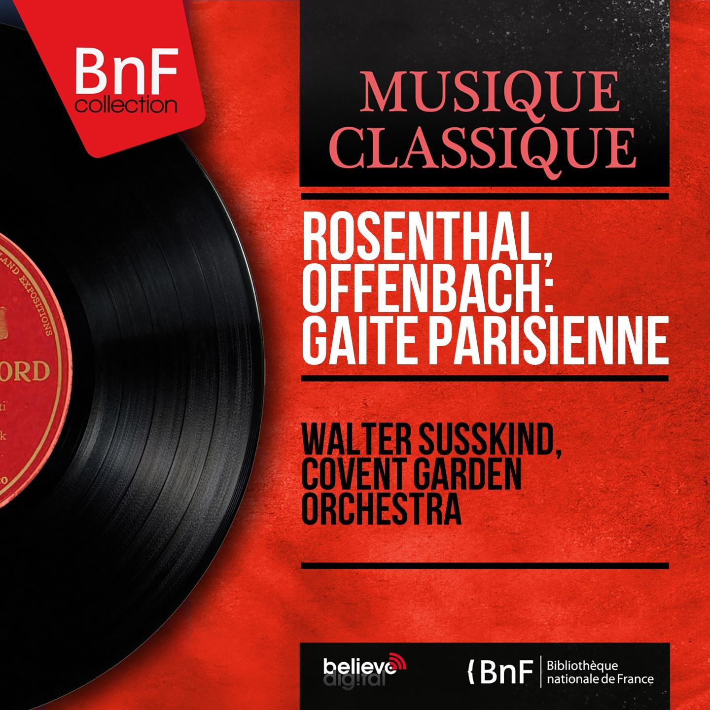 Постер альбома Rosenthal, Offenbach: Gaîté parisienne (Mono Version)