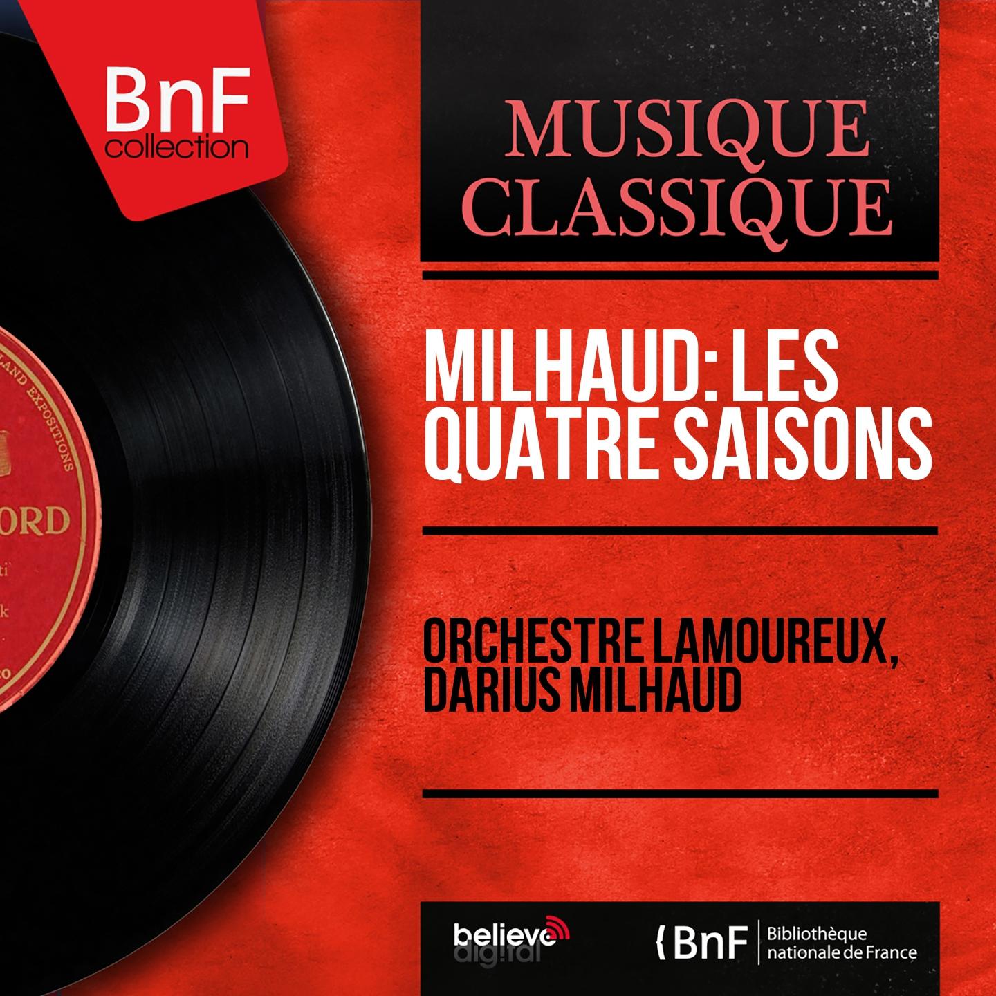 Постер альбома Milhaud: Les quatre saisons (Mono Version)