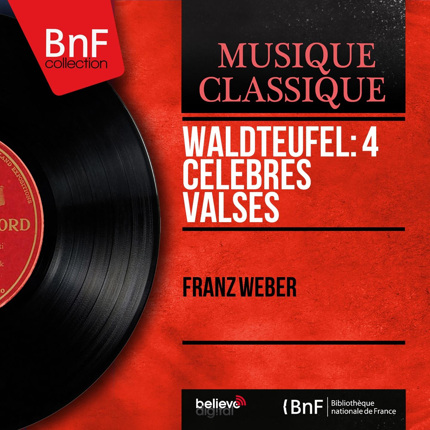 Постер альбома Waldteufel: 4 Célèbres valses (Mono Version)