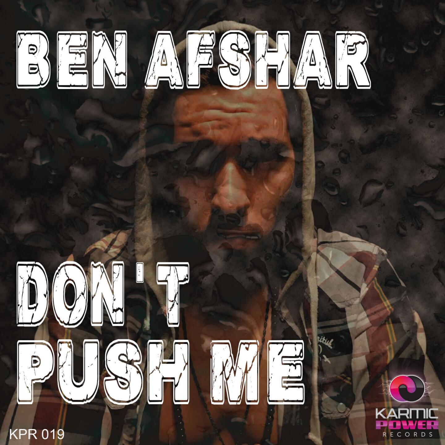 Ben Afshar - Don't Push Me