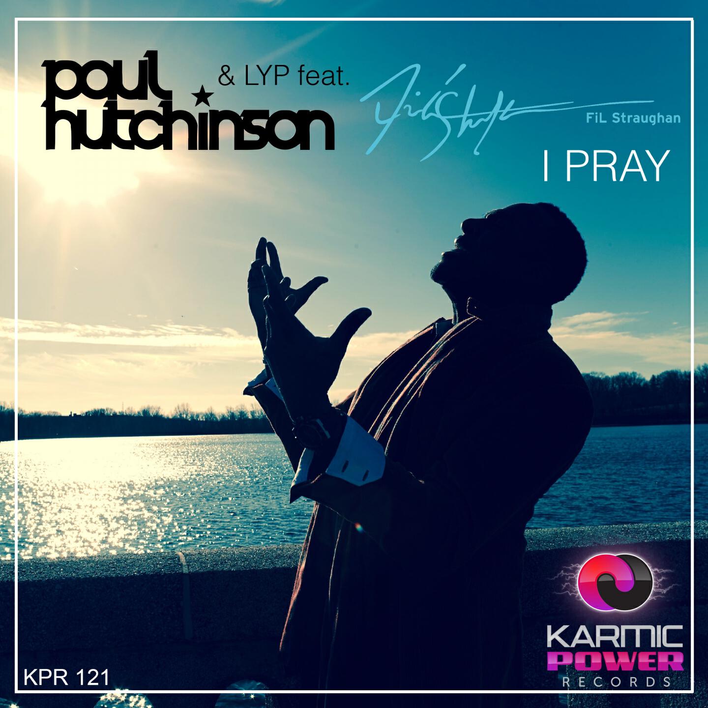 Paul Hutchinson - I Pray (Radio Edit)