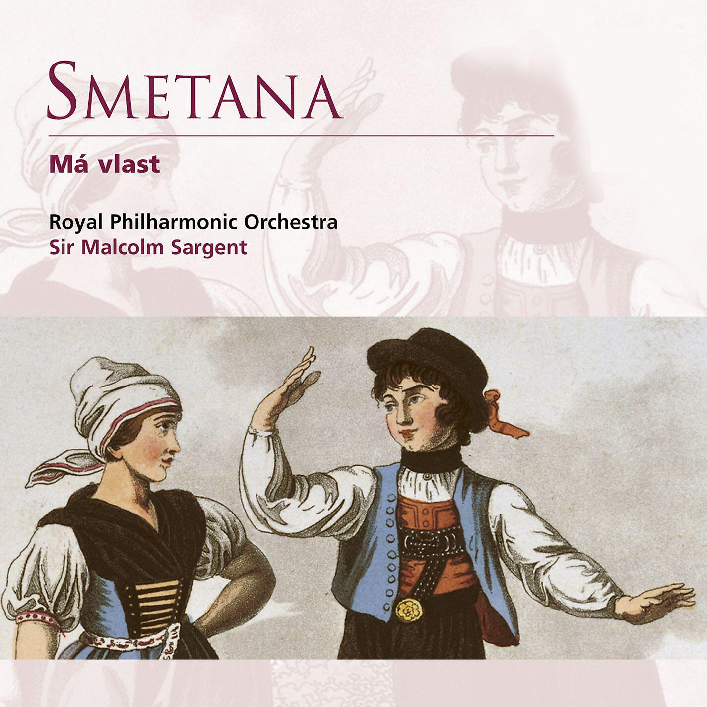 Sir Malcolm Sargent - Má vlast (1989 Remastered Version): II. Vltava (The Moldau), B111 (1874)