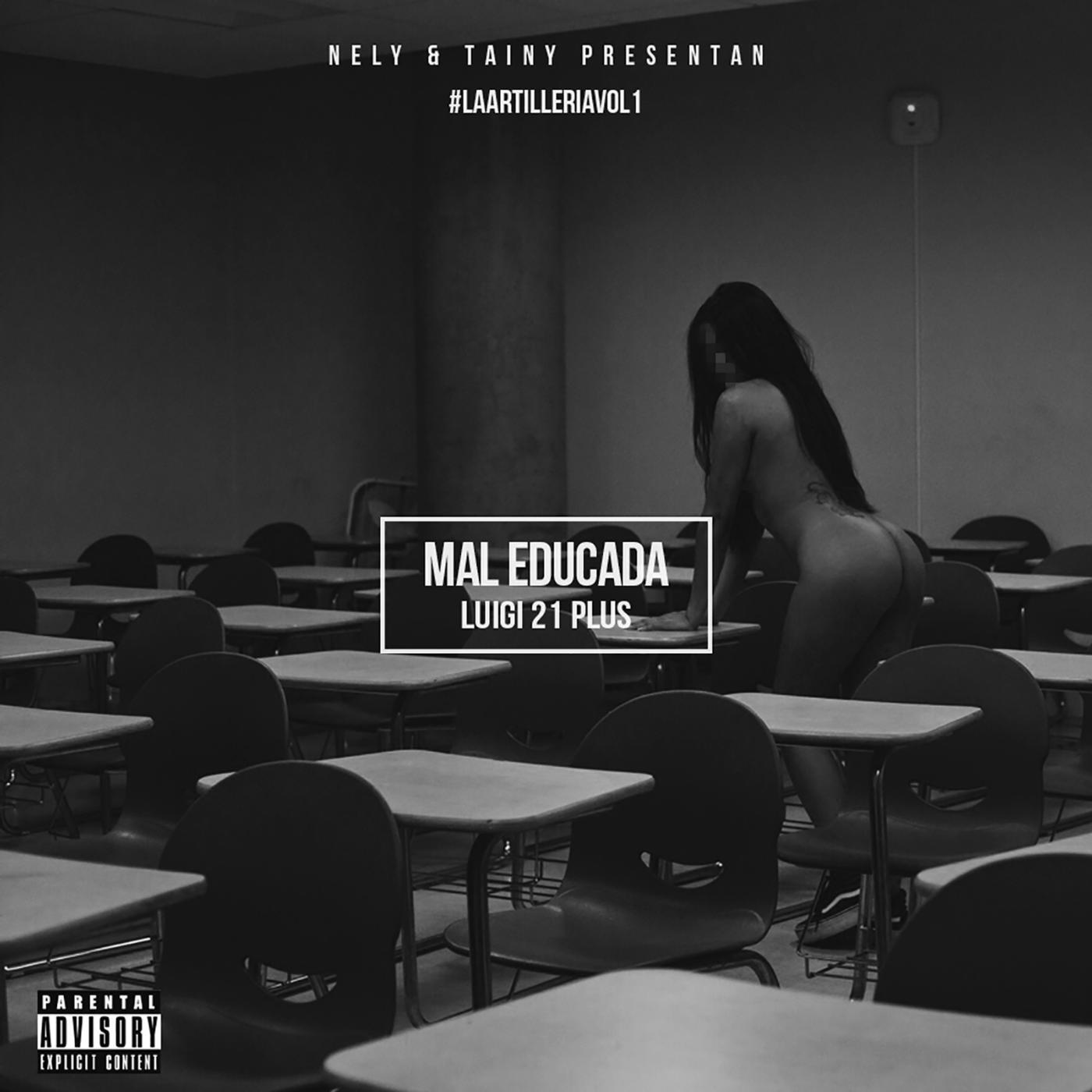 Nely & Tainy - Mal Educada (feat. Luigi 21 Plus)