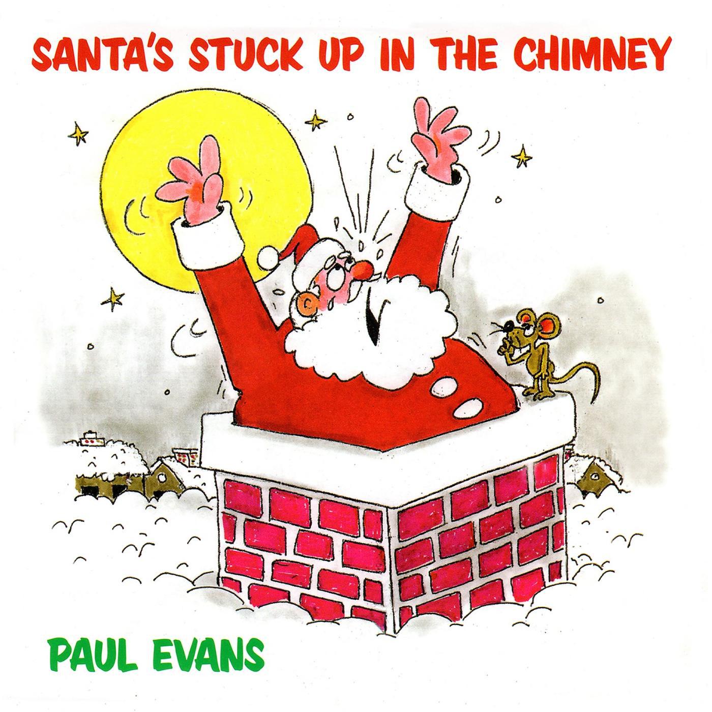 Постер альбома Santa's Stuck up in the Chimney