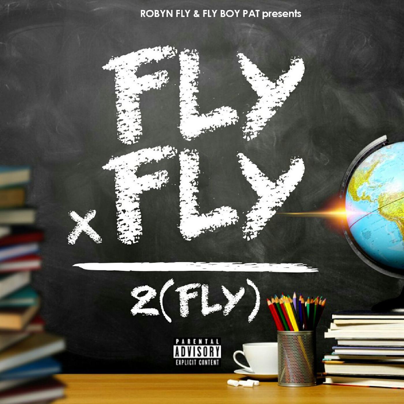 Robyn Fly & Fly Boy Pat - Ain't Got Time