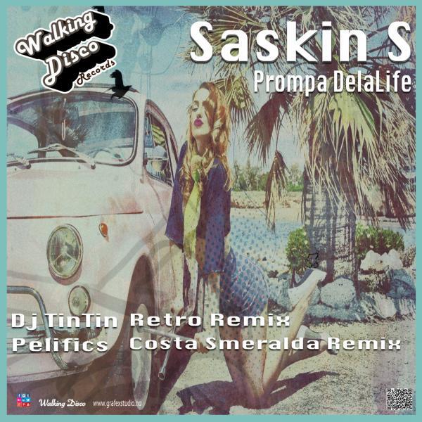 Saskin S - Prompa DelaLife (Dj TinTin Remix)