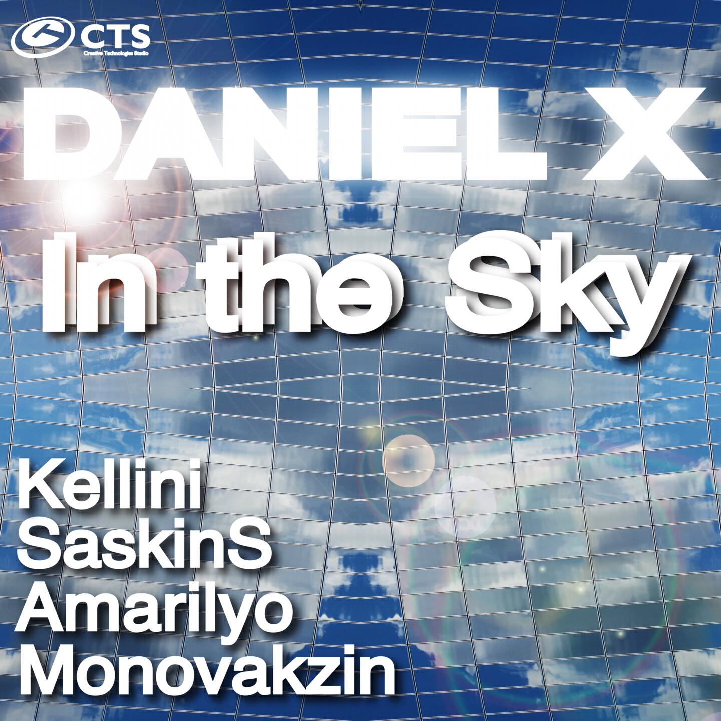Daniel X - In The Sky (Saskin S Remix)