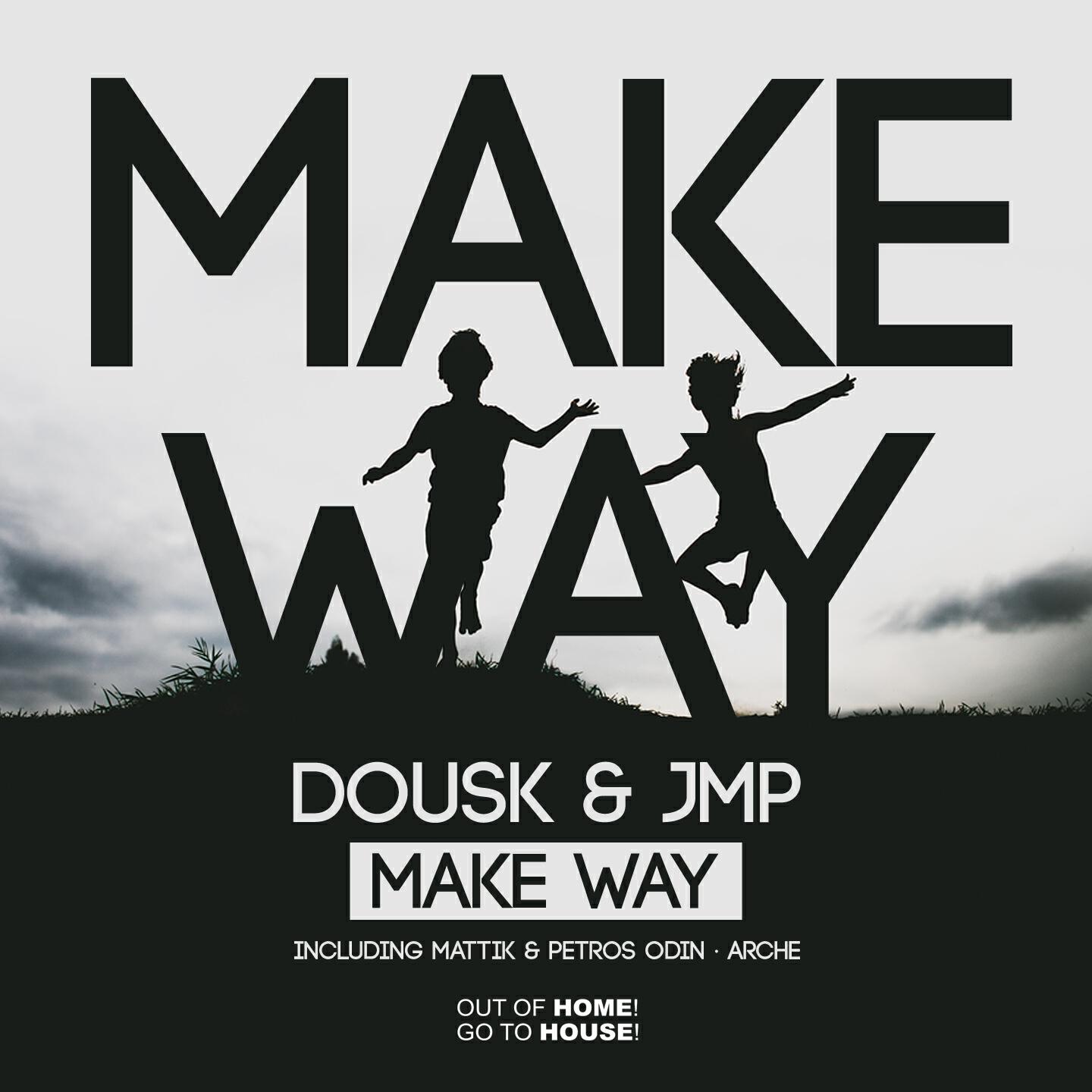 Dousk - Make Way (Arche Remix)