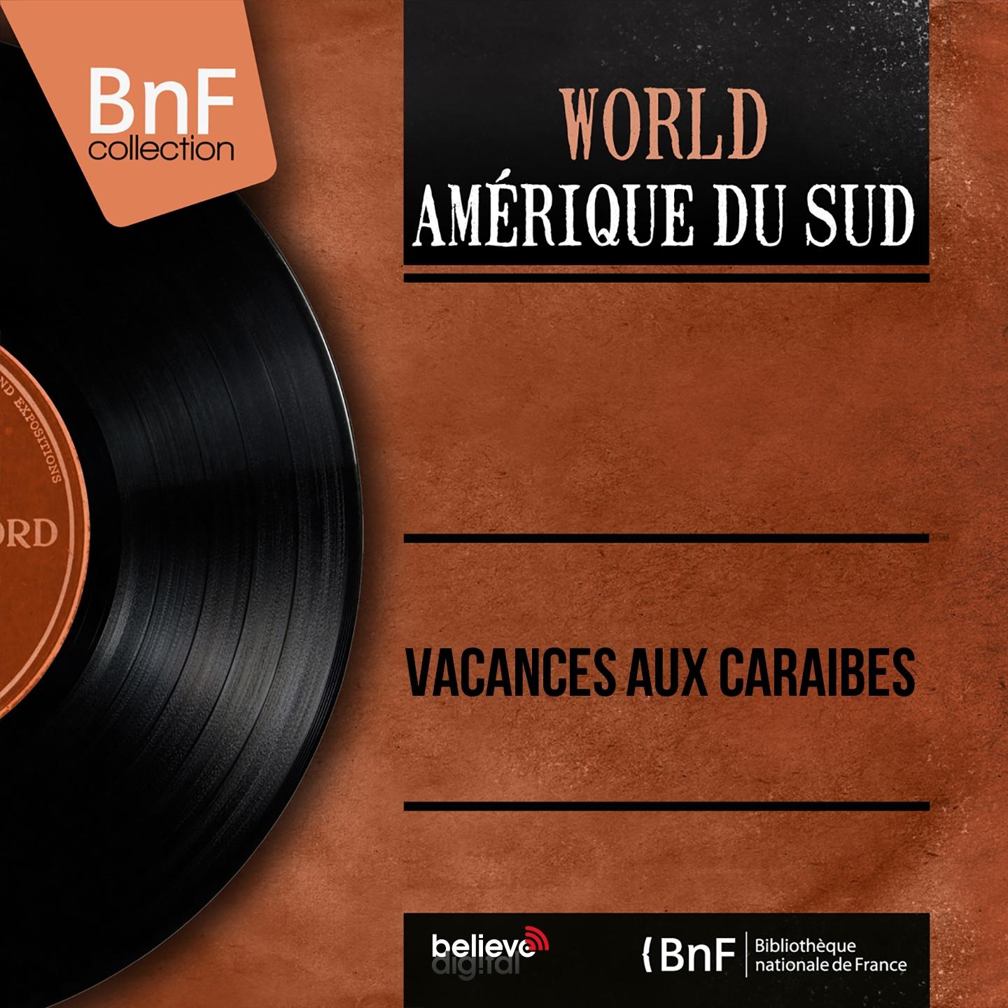 Постер альбома Vacances aux Caraïbes (Mono Version)