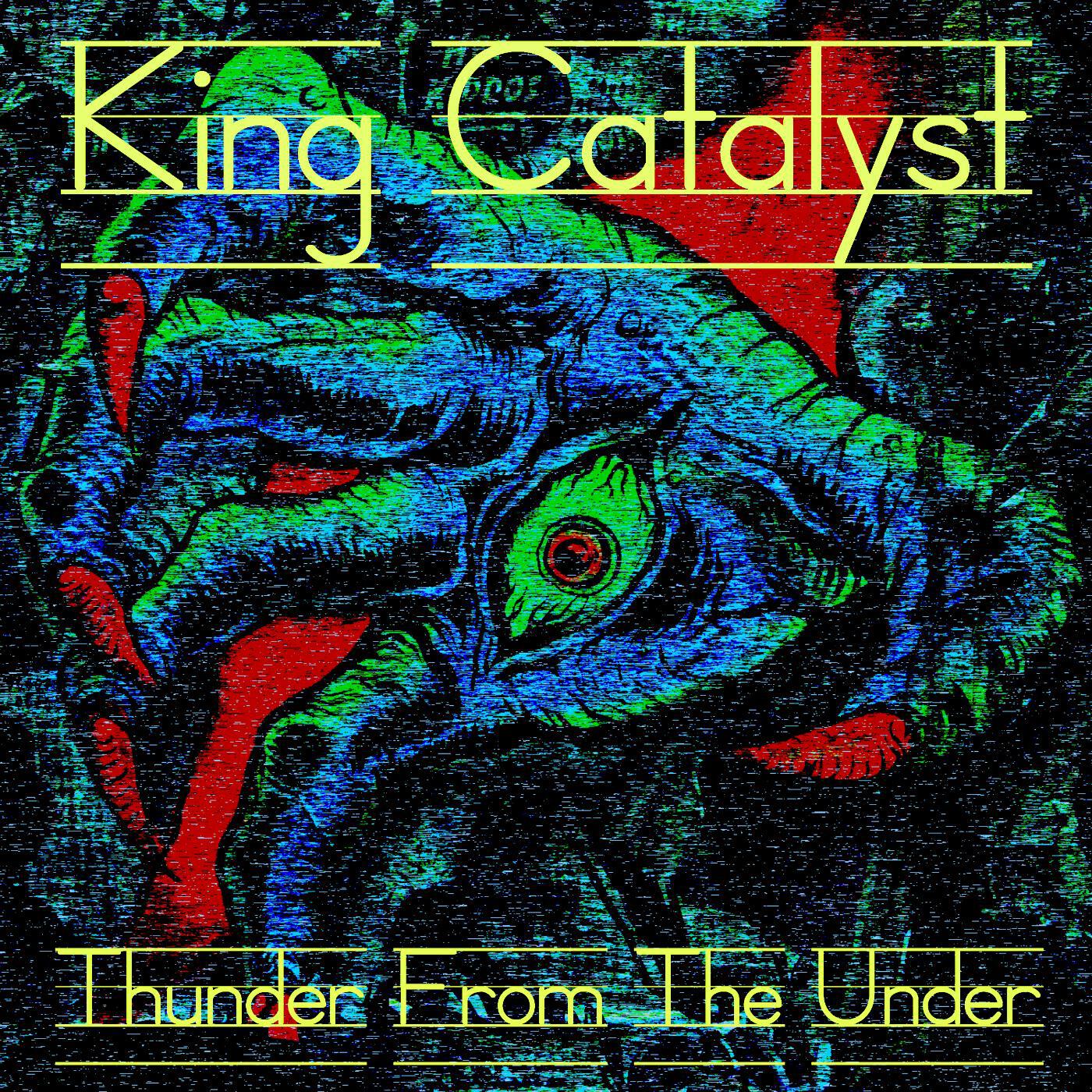 King Catalyst - Break the Circle