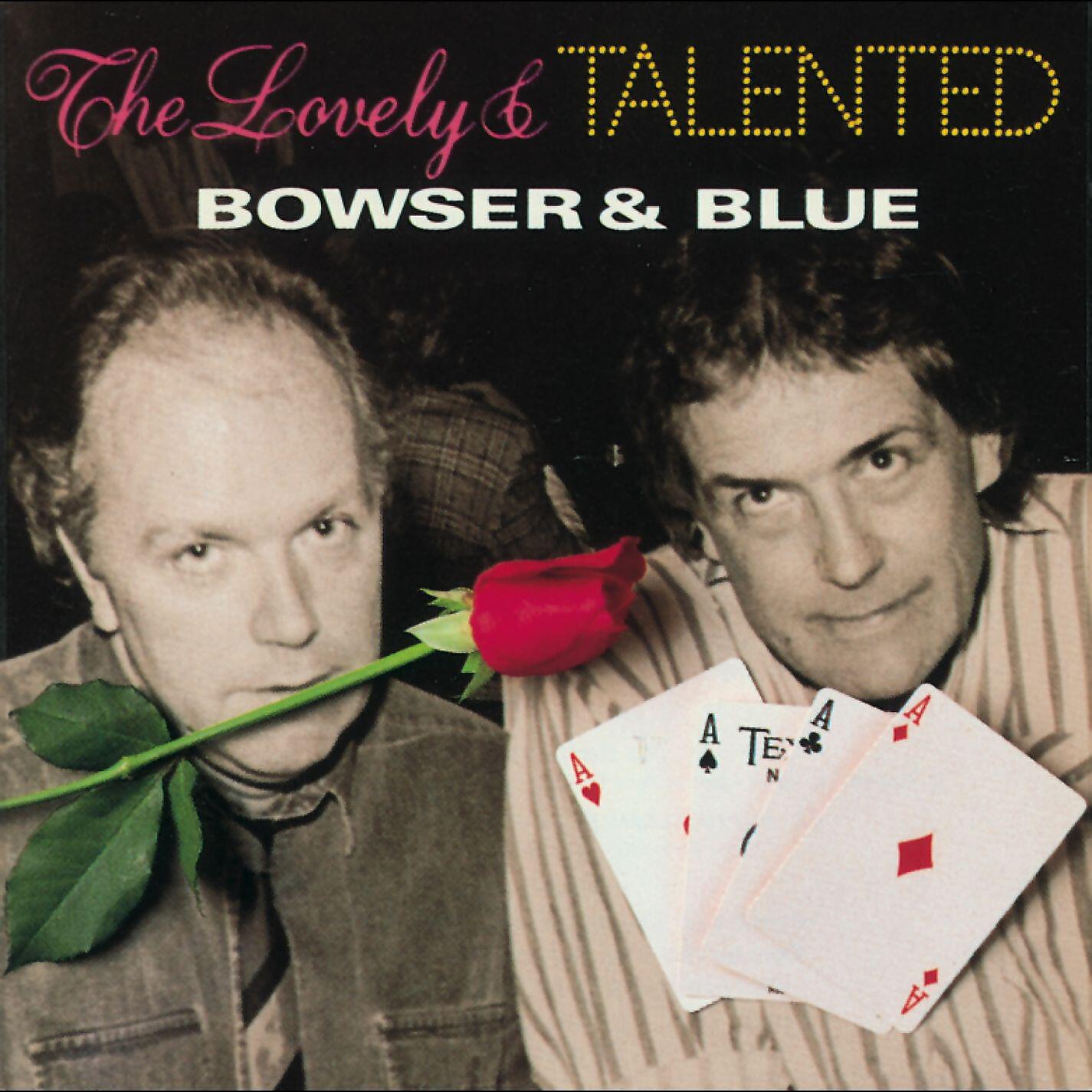 Bowser & Blue - No Balls At All