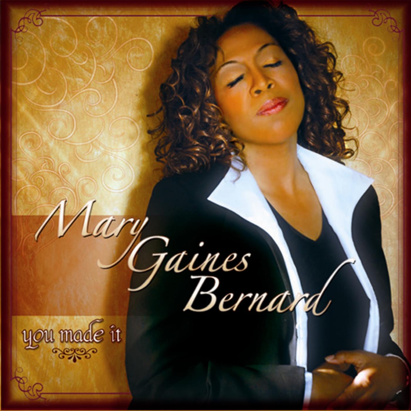 Mary Gaines Bernard - Closer