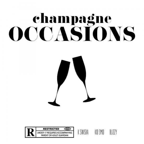 Kid Smid - Champagne Occasions (feat. Blizzy)