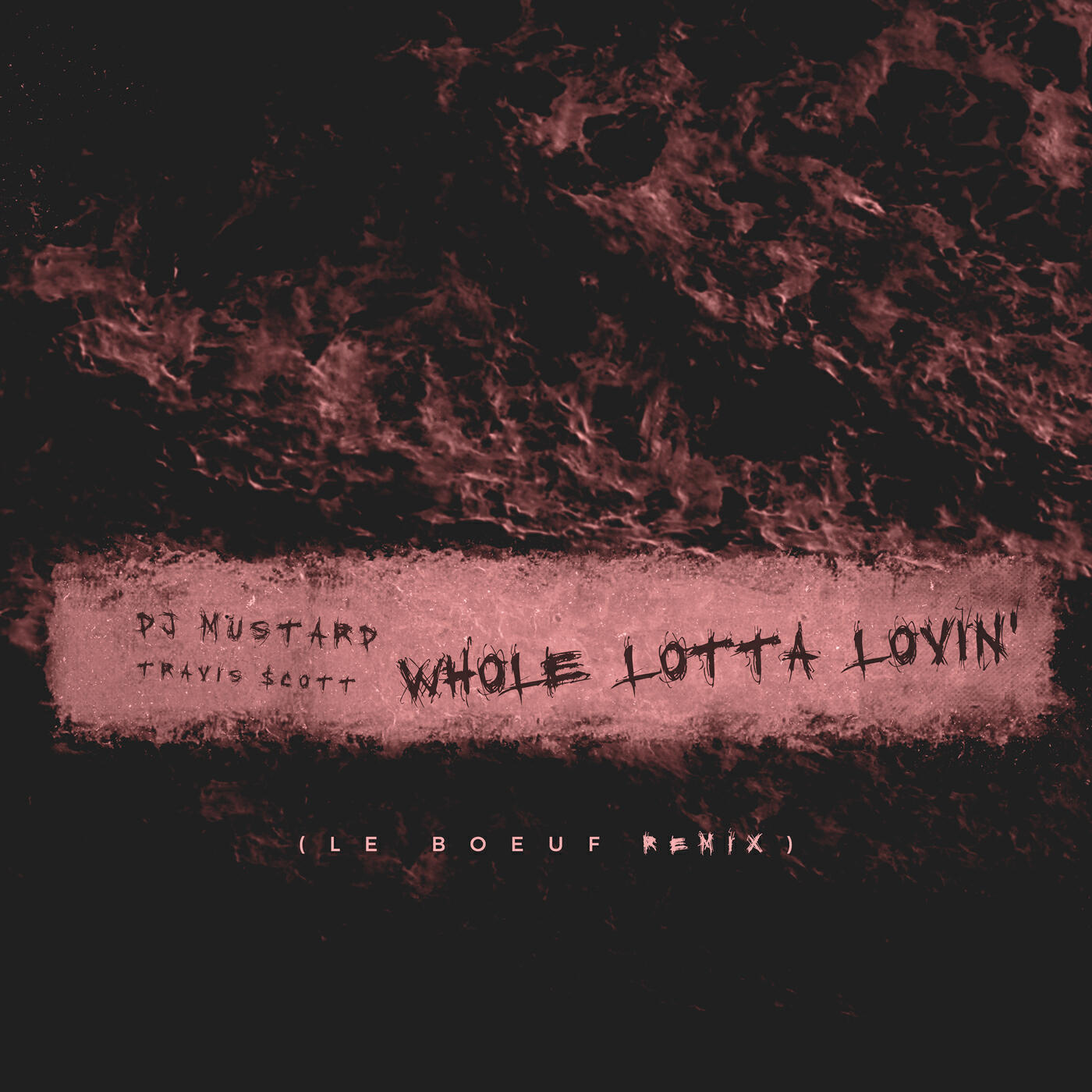 Mustard - Whole Lotta Lovin' (Le Boeuf Remix)