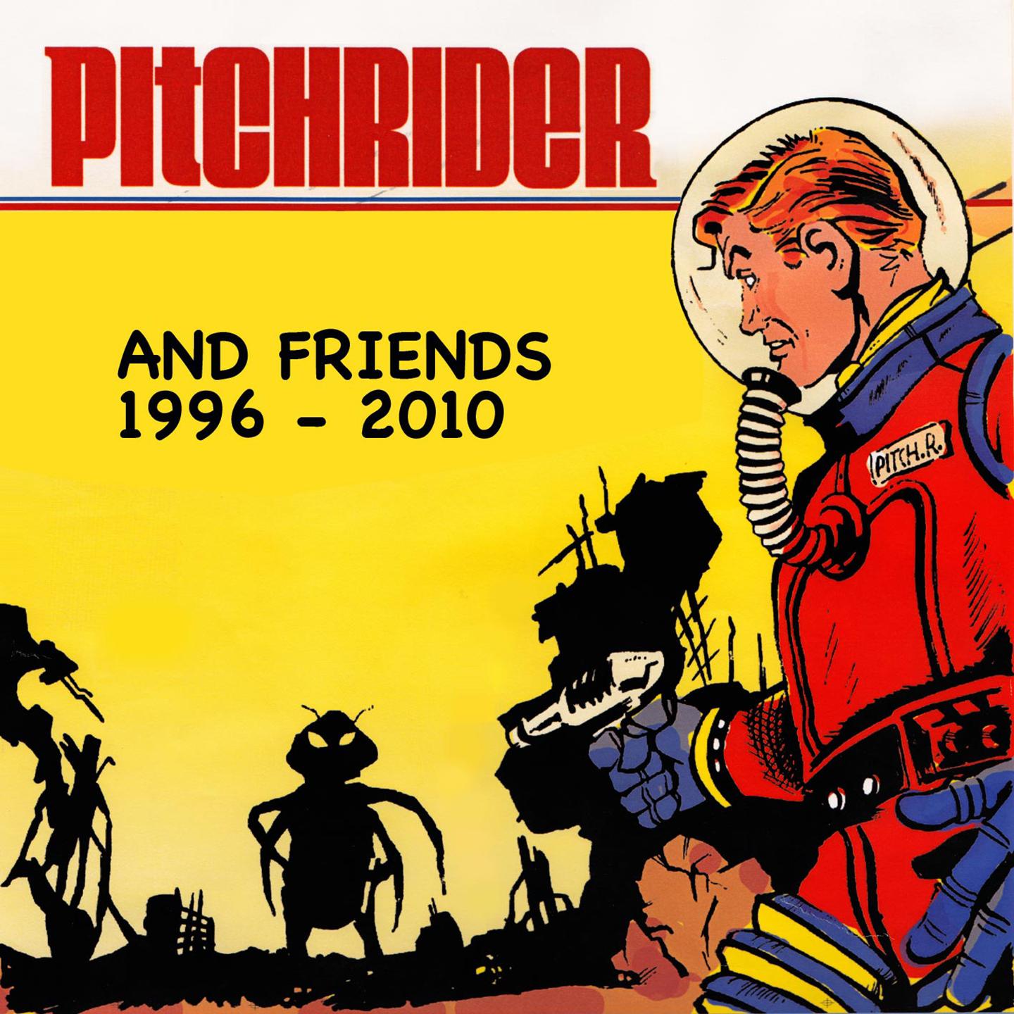 Постер альбома Pitchrider and Friends (1996 - 2010)