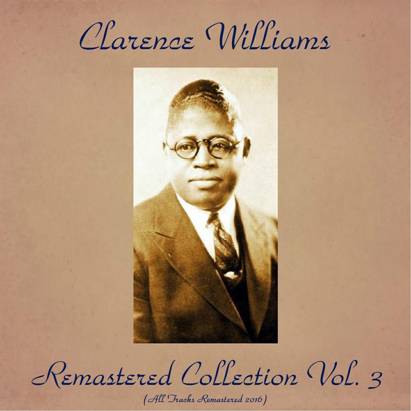 Clarence Williams - Speak Easy (Remastered 2016)