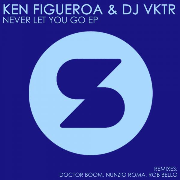 Ken Figueroa - Never Let You Go (Nunzio Roma's BK Bounce Remix)