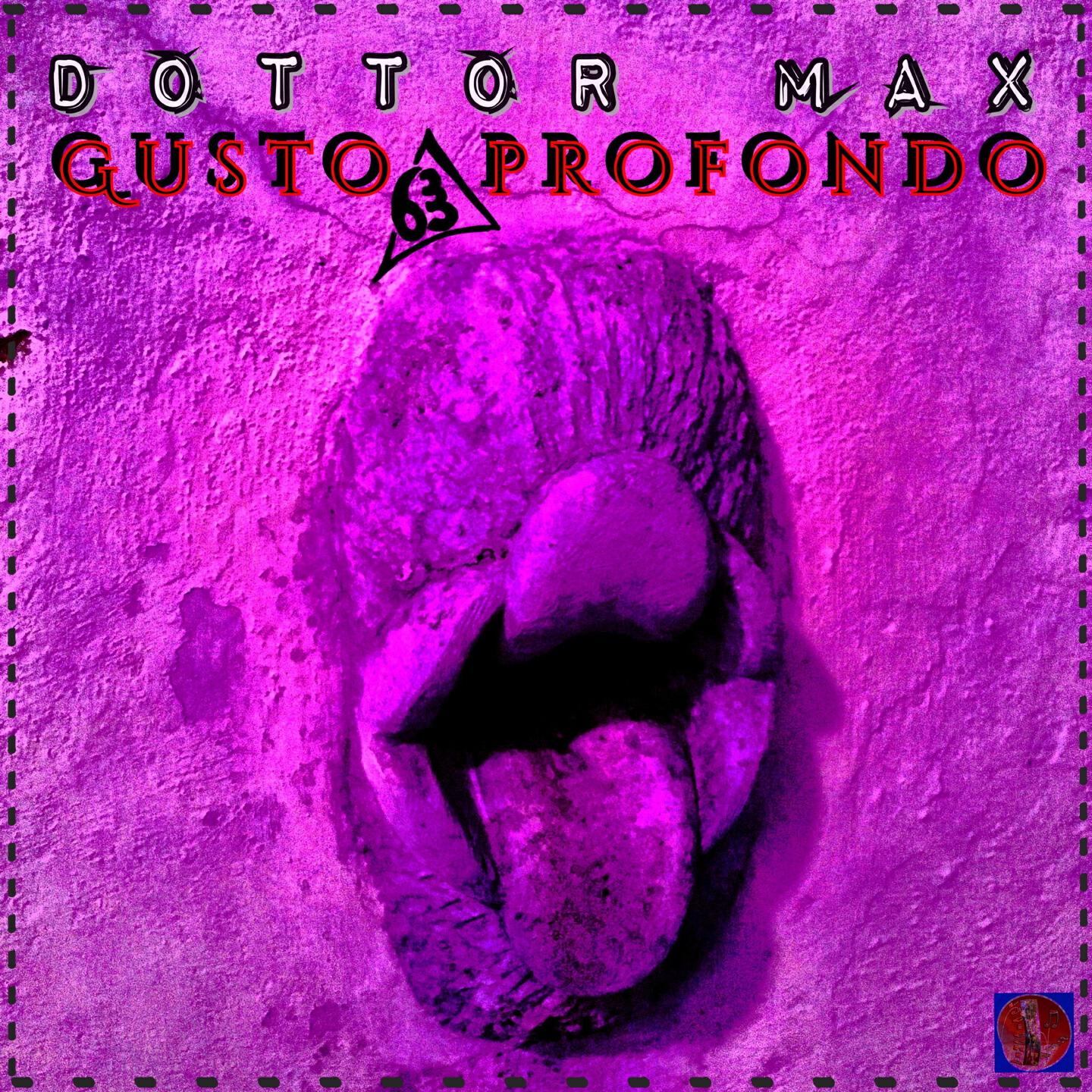 Dottor Max - Gusto profondo