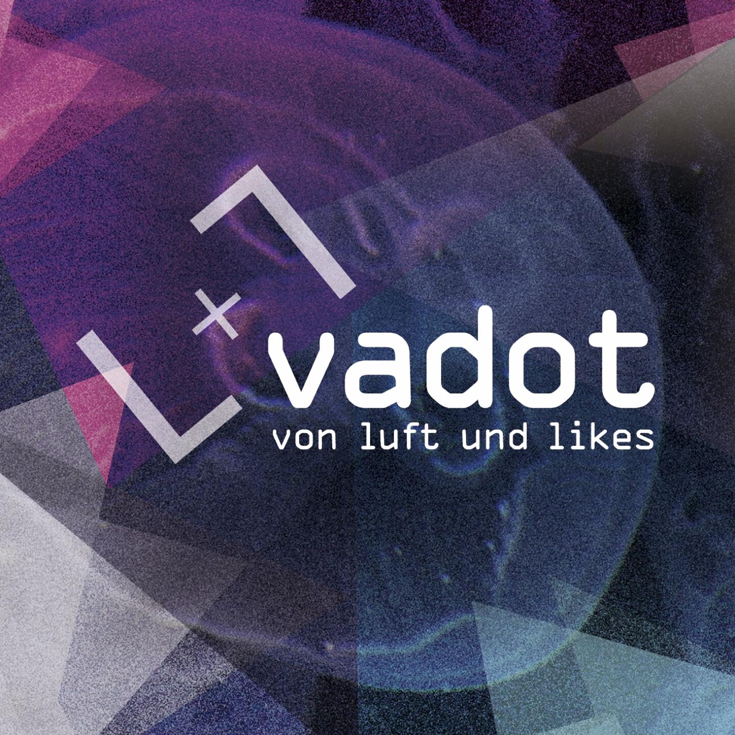 Vadot - Beende deine Jugend