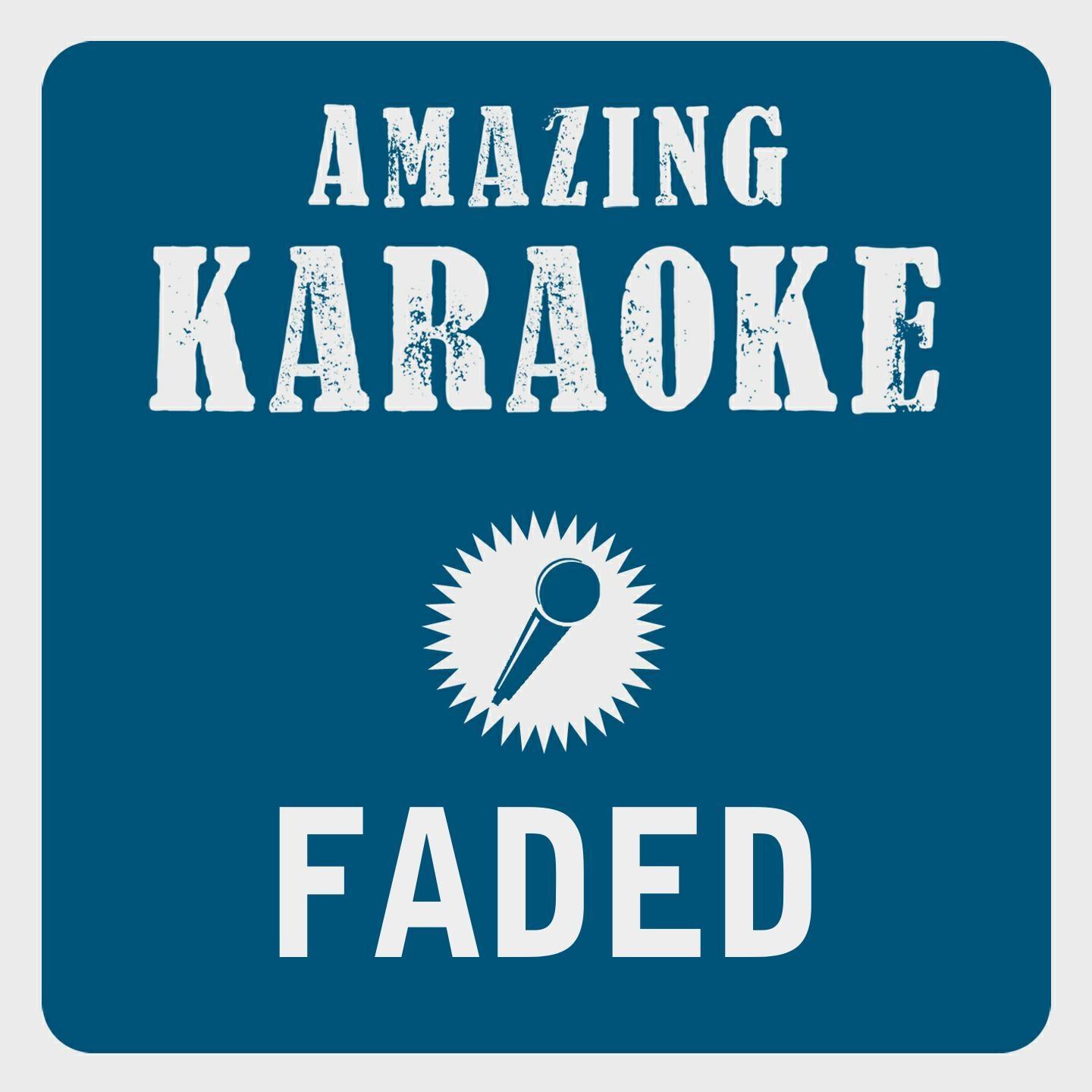 Постер альбома Faded (Karaoke Version) (Originally Performed By Alan Walker)